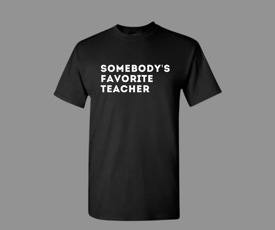 SOMEBODY'S FAVORITE TEACHER